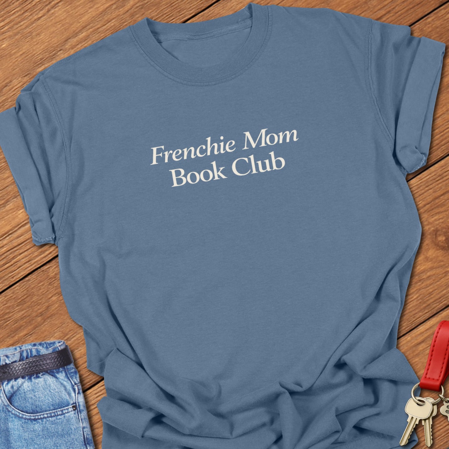 Frenchie Mom Book Club T Shirt