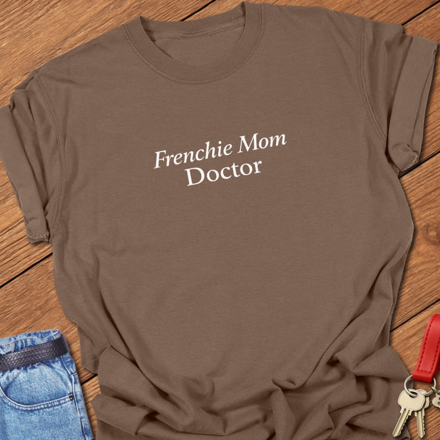 Frenchie Mom Doctor shirt minimalist typography printed on Comfort Colors t-shirt in espresso.