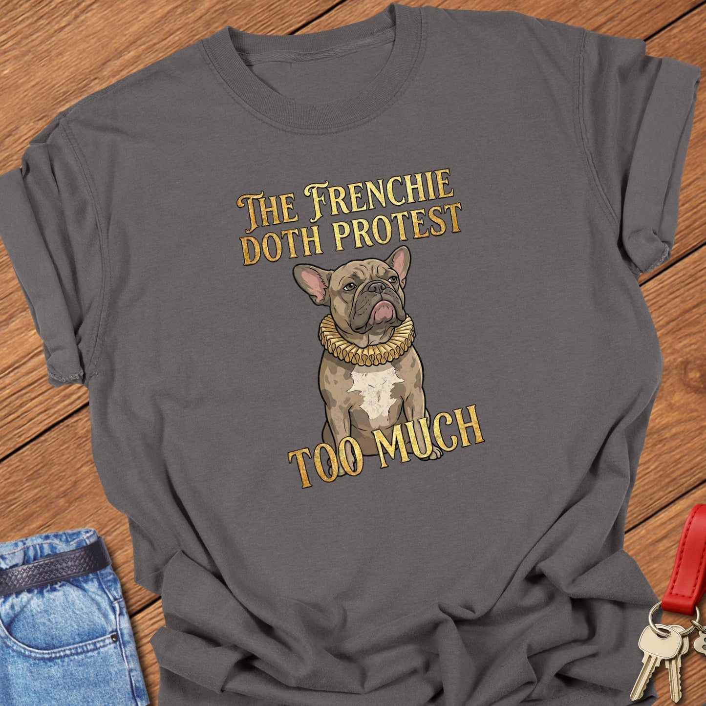 Frenchie Protest T Shirt in Comfort Colors, 100% cotton t-shirt for her in pepper featuring a French Bulldog illustration with ruff collar and protest quote text.