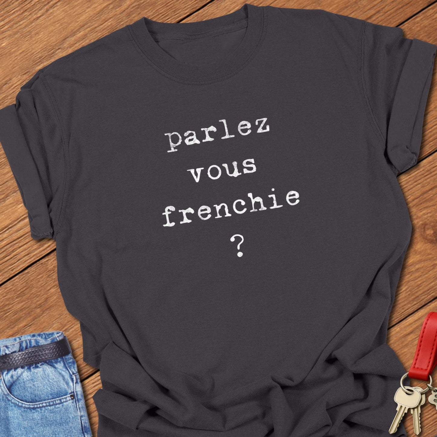 French bulldog typography quote design printed on graphite Comfort Colors t shirt