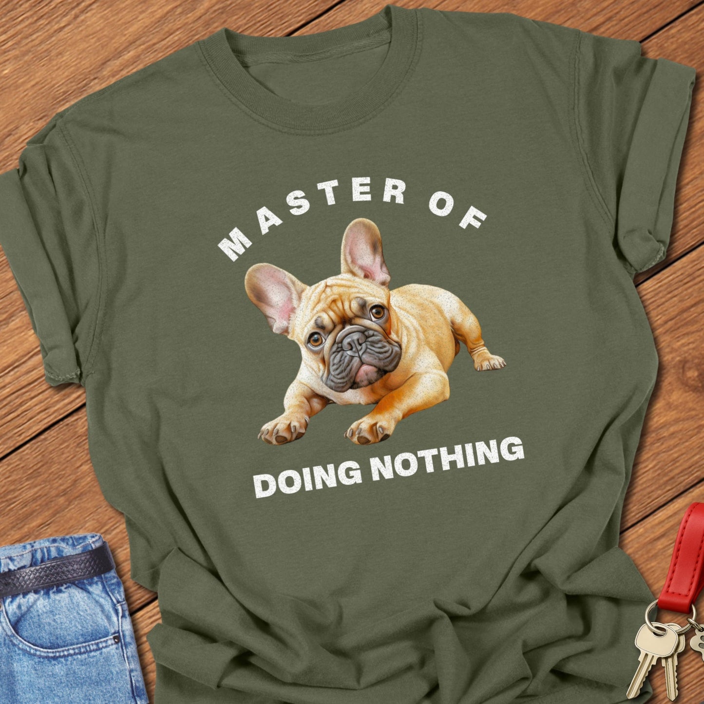 French bulldog master of doing nothing funny quote illustration printed on hemp Comfort Colors t shirt