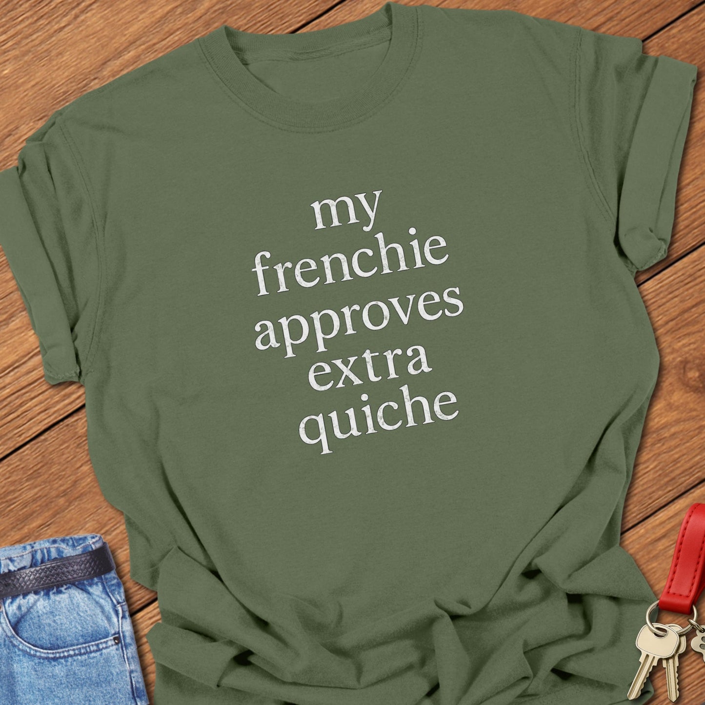 French bulldog funny typography quote “my frenchie approves extra quiche” printed on berry Comfort Colors t shirt