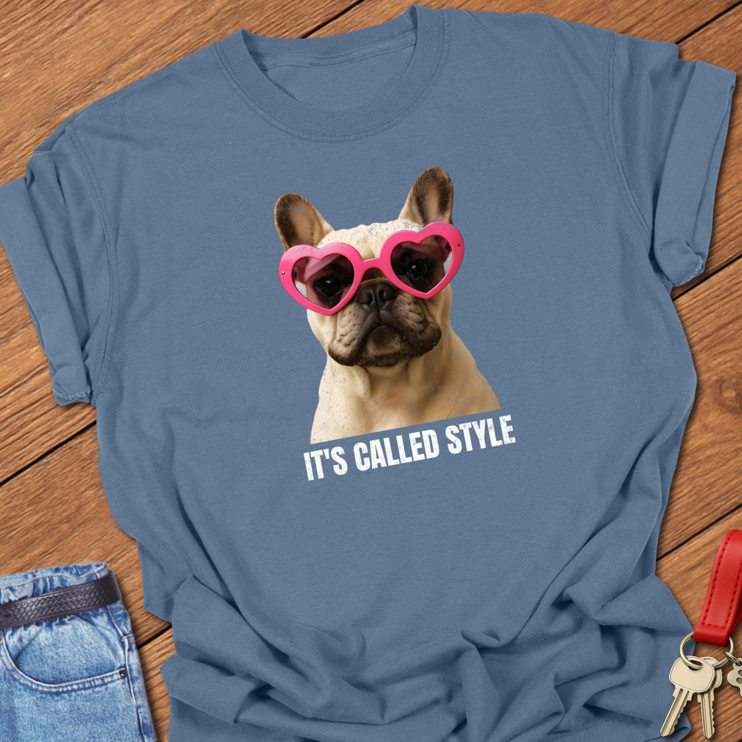 French bulldog stylish illustration with heart-shaped sunglasses and It’s called style typography printed on blue jean Comfort Colors t shirt