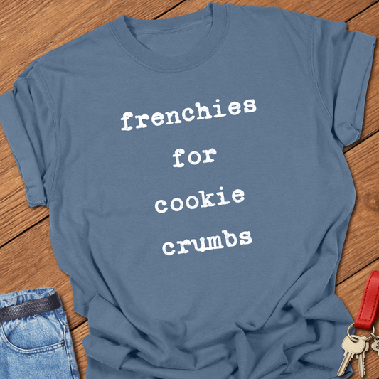 French bulldog playful dessert quote typography with distressed stacked lettering printed on blue jean Comfort Colors t shirt