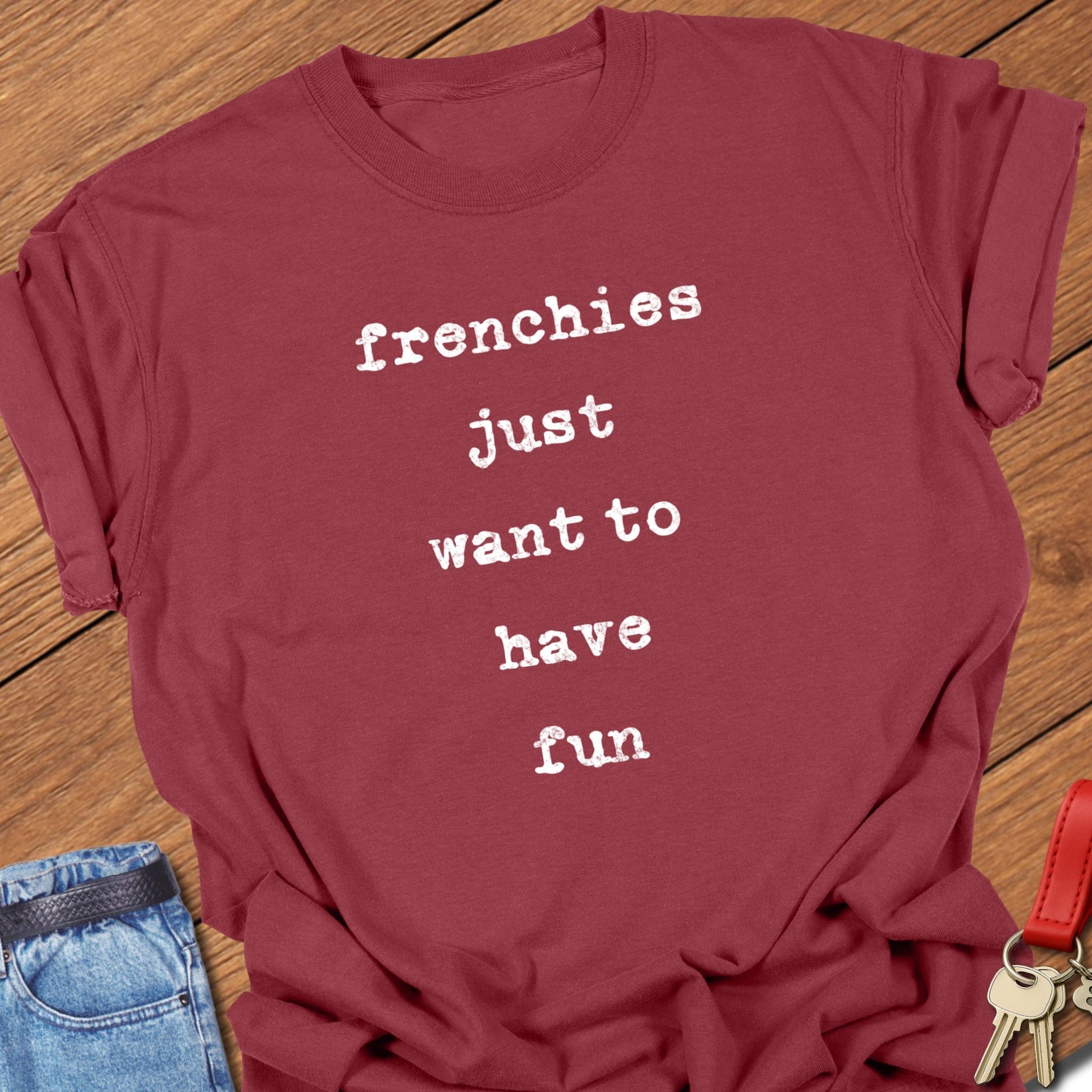 French bulldog playful quote typography with distressed stacked lettering printed on crimson Comfort Colors t shirt