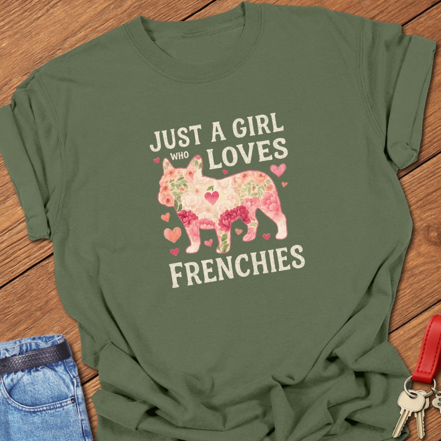 French bulldog floral silhouette with “Just a Girl Who Loves Frenchies” typography printed on moss Comfort Colors t shirt