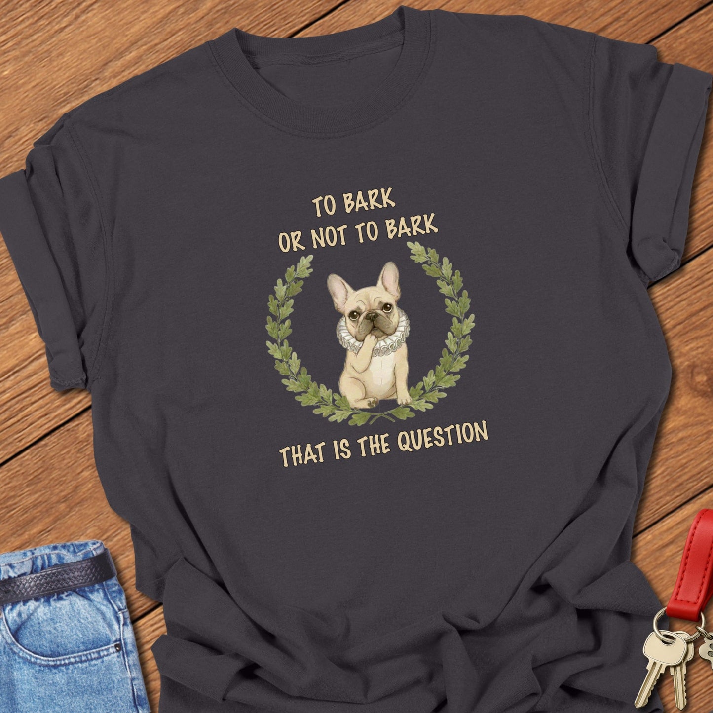 French bulldog Shakespeare-inspired laurel wreath illustration with “To Bark or Not to Bark” quote printed on graphite Comfort Colors t shirt.