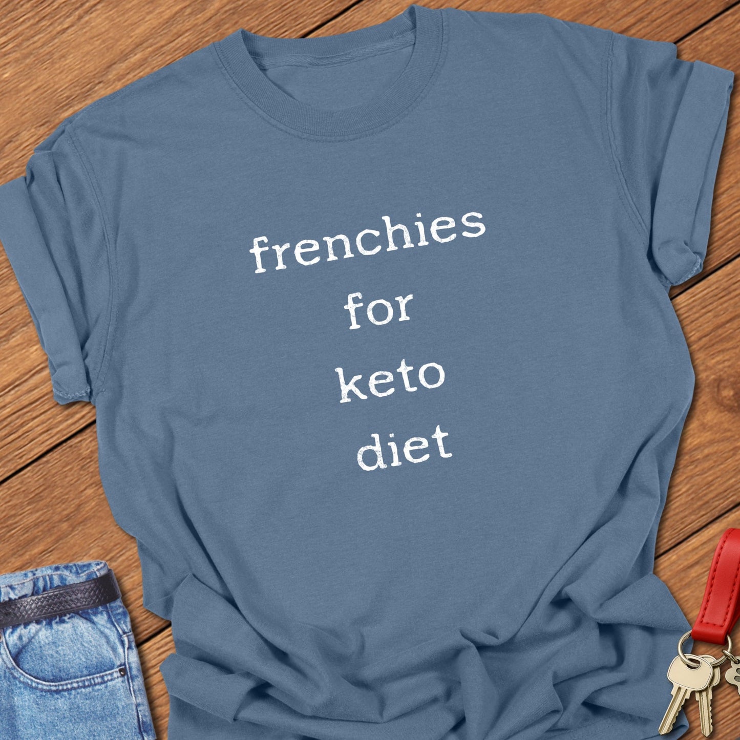 French bulldog keto diet quote typography with distressed stacked lettering printed on blue jean Comfort Colors t shirt