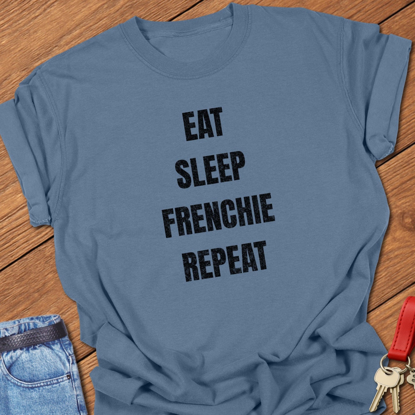 French bulldog typography slogan design printed on blue jean Comfort Colors t shirt
