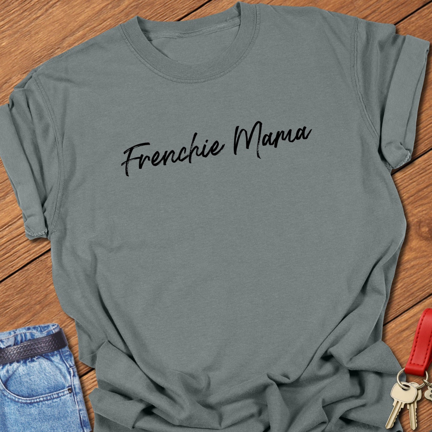 French bulldog “Frenchie Mama” handwritten script text design printed on granite Comfort Colors t shirt.