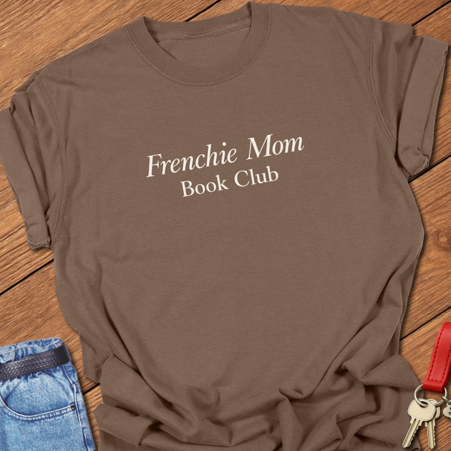 Frenchie Mom Book Club shirt minimalist typography printed on Comfort Colors Espresso t-shirt
