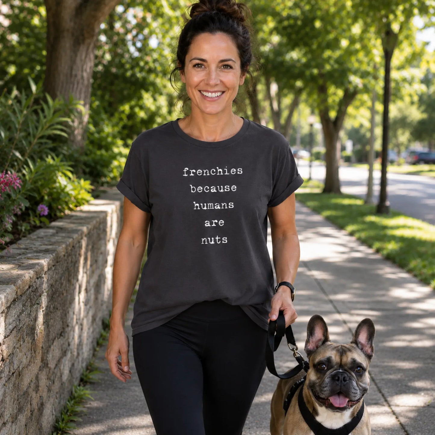 Frenchies Because T Shirt
