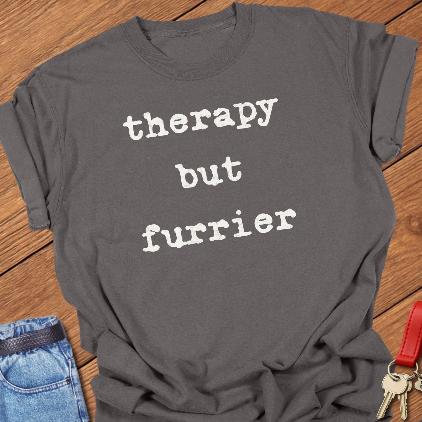 French bulldog therapy but furrier text graphic printed on pepper Comfort Colors t shirt.