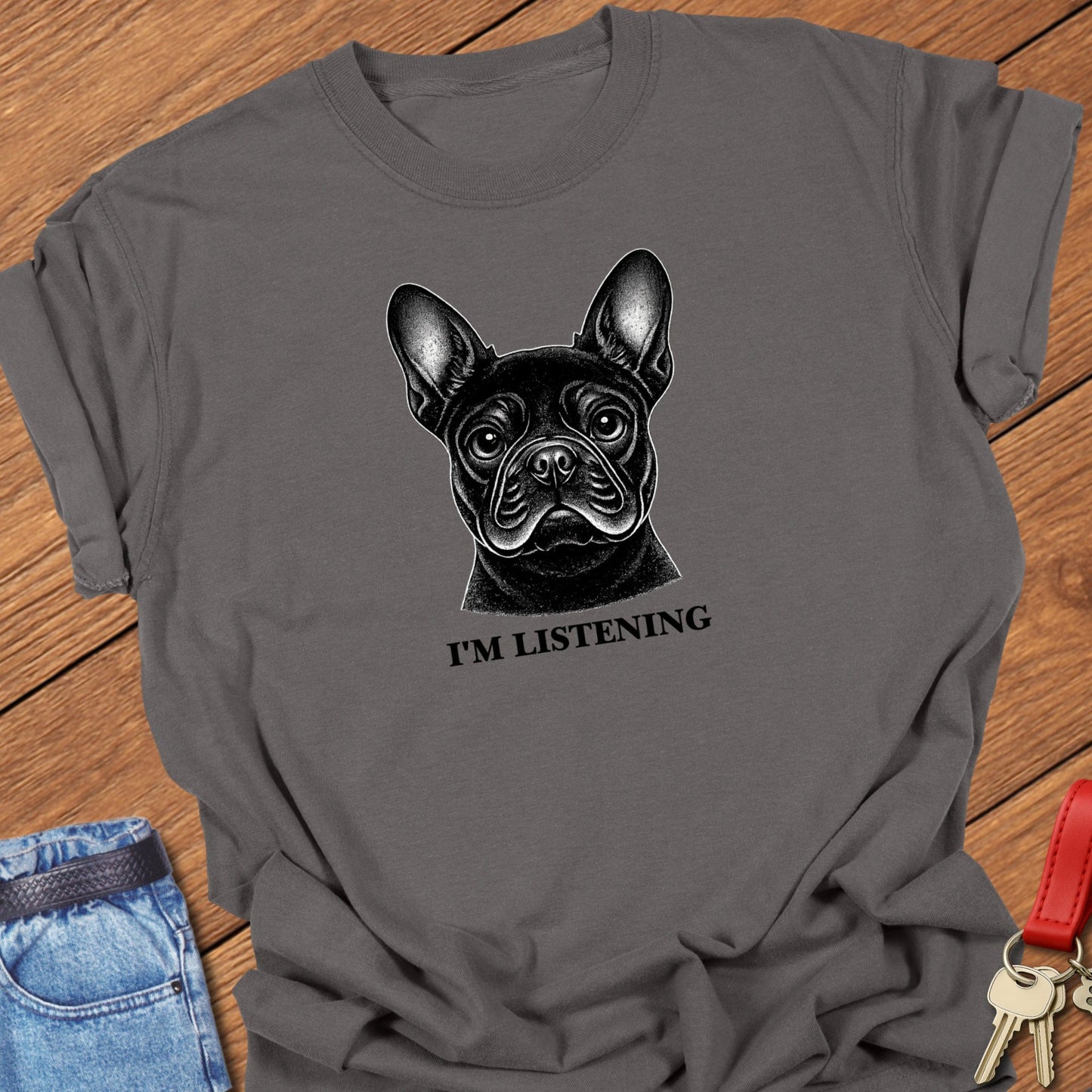 French bulldog i’m listening portrait graphic printed on pepper Comfort Colors t shirt.