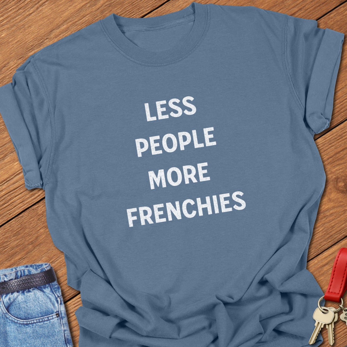 French bulldog typography slogan design printed on blue jean Comfort Colors t shirt