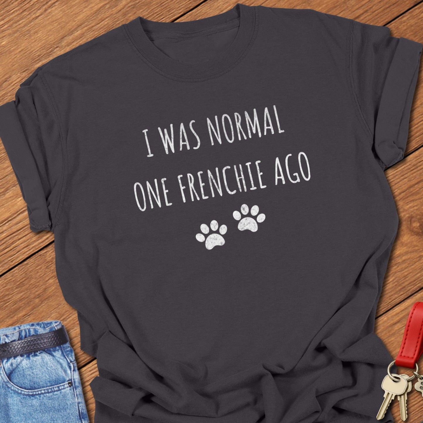 French bulldog playful quote and paw prints artwork printed on graphite Comfort Colors t shirt