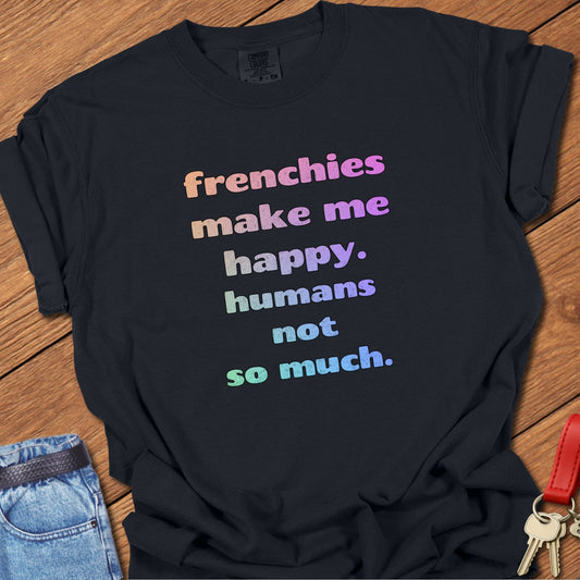 French bulldog humorous quote typography with rainbow gradient lettering printed on black Comfort Colors t shirt