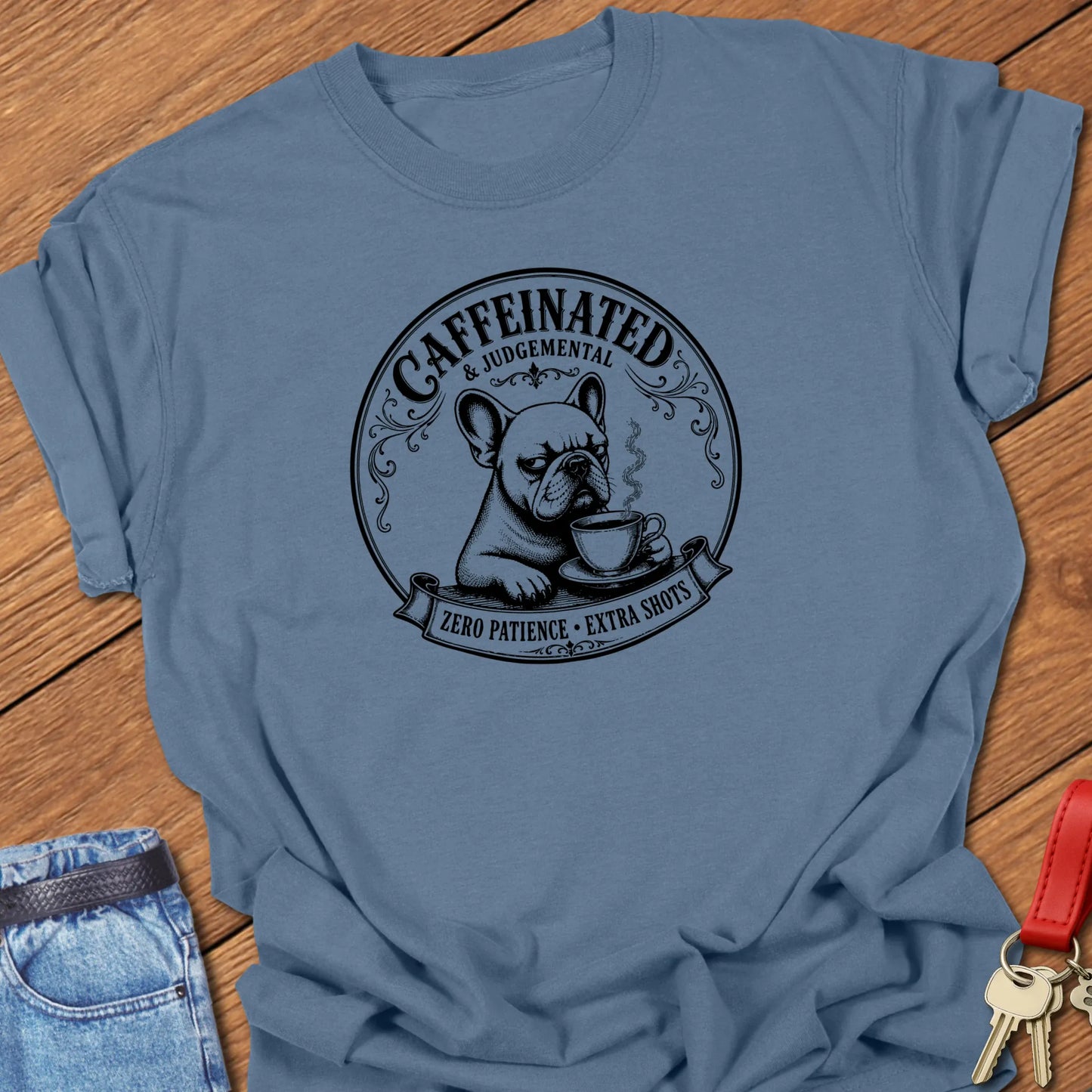 Zero Patience French Bulldog graphic t-shirt featuring "Caffeinated & Judgemental" and "Zero Patience. Extra Shots." slogans with vintage café artwork in Blue Jean color.