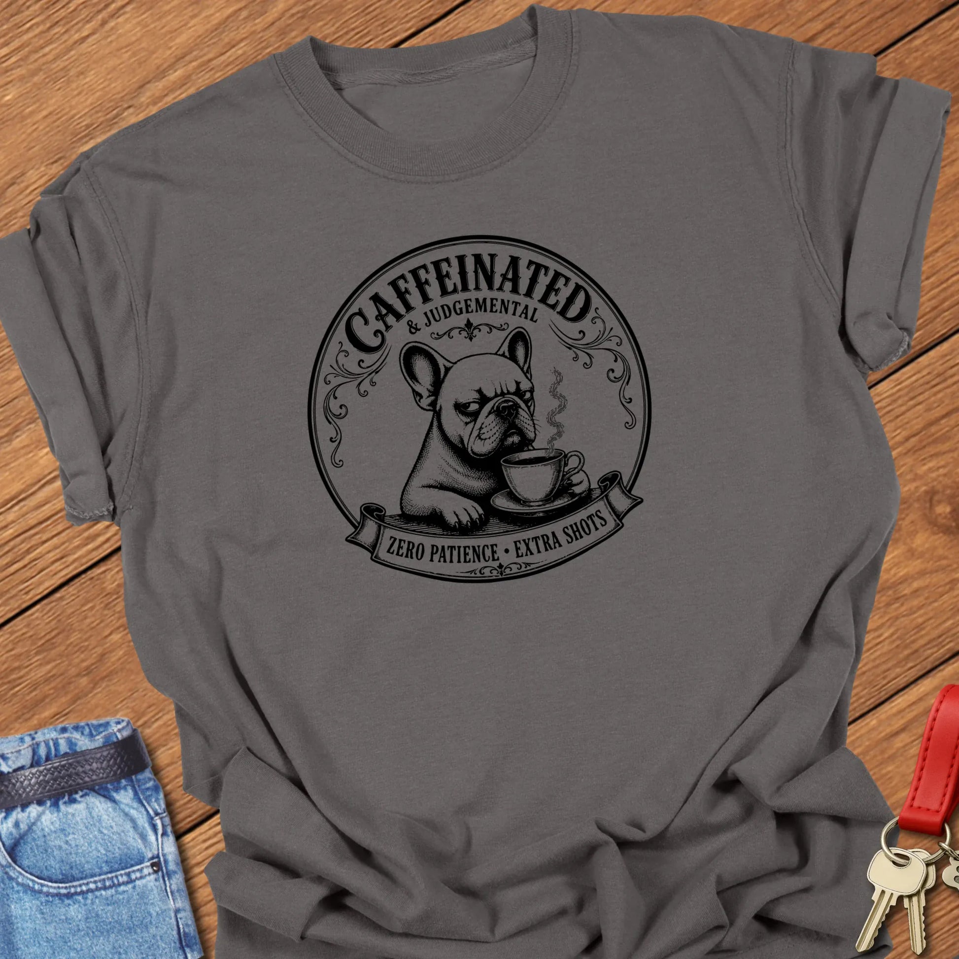 Zero Patience French Bulldog graphic t-shirt featuring "Caffeinated & Judgemental" and "Zero Patience. Extra Shots." slogans with vintage café artwork in Pepper color.
