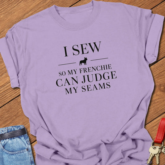 I Sew So My Frenchie Can Judge My Seams text design along with a French Bulldog silhouette on a Comfort Colors 1717 t shirt in Orchid color.