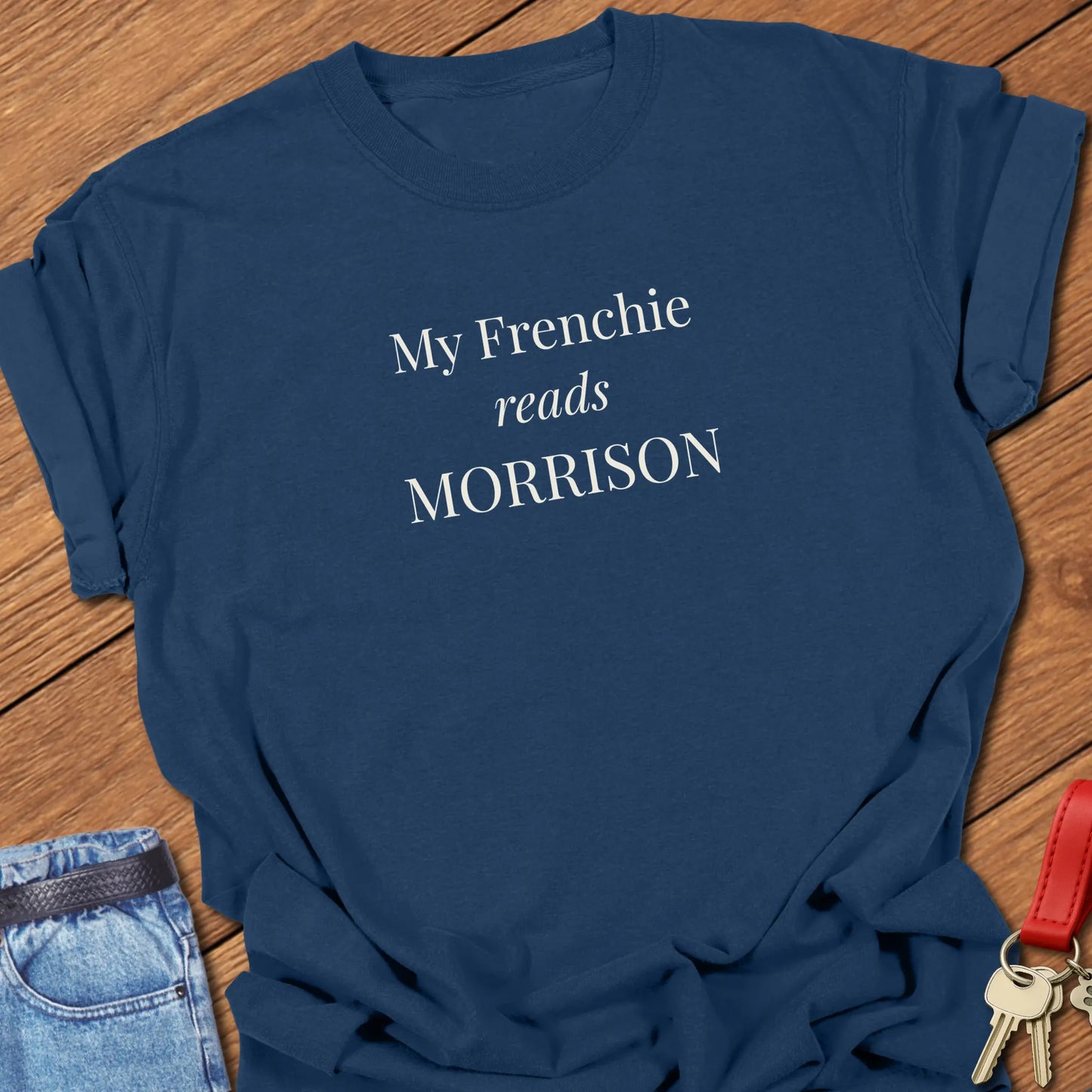 A Comfort Colors® garment-dyed shirt in True Navy with elegant serif typography featuring My Frenchie Reads Morrison" text.